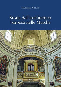 Storia dell'architettura barocca nelle Marche - Villani, Marcello Storia dell'architettura barocca nelle Marche - Villani, Marcello