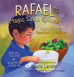 Rafael and the Magic Salad Spinner