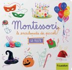 Le feste. Montessori. Le enciclopedie dei piccoli