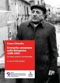 Cronache veneziane sulla Bolognina (1988-1993). Un diario politico-sentimentale Cronache veneziane sulla Bolognina (1988-1993). Un diario politico-sentimentale