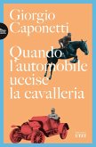 Quando l'automobile uccise la cavalleria Quando l'automobile uccise la cavalleria