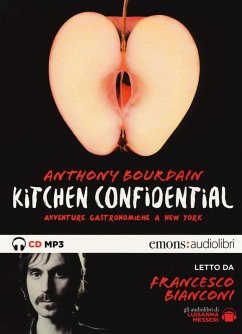 Cover Kitchen confidential. Avventure gastronomiche a New York letto da Francesco Bianconi. Audiolibro. CD Audio formato MP3