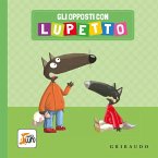 Gli opposti con Lupetto. Amico lupo