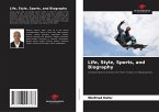 Life, Style, Sports, and Biography