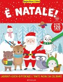È Natale! Disegna gioca & colora