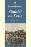 Omicidi col Santo Omicidi col Santo