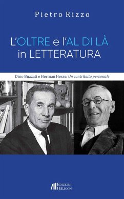 Cover L' oltre e l'al di là in letteratura. Dino Buzzati e Herman Hesse. Un contributo personale