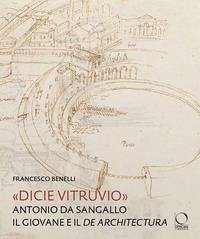 Cover 'Dicie Vitruvio'. Antonio da Sangallo il Giovane legge il 'De architectura'