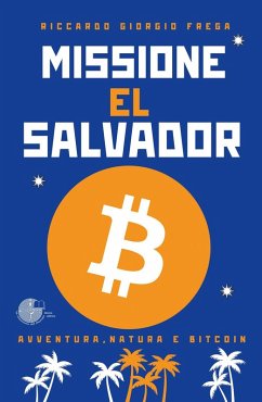 Cover Missione El Salvador. Avventura, natura e bitcoin