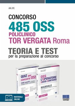 Concorso 485 OSS Policlinico Tor Vergata Roma. Kit per la preparazione al concorso - Di Giacomo, Patrizia; Montalti, Marilena; Cervella, Ivano Concorso 485 OSS Policlinico Tor Vergata Roma. Kit per la preparazione al concorso - Di Giacomo, Patrizia; Montalti, Marilena; Cervella, Ivano