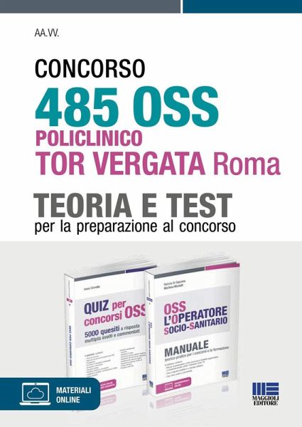 Concorso 485 OSS Policlinico Tor Vergata Roma. Kit per la preparazione al concorso