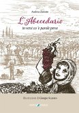 L' abecedario in versi co 'e parole perse L' abecedario in versi co 'e parole perse