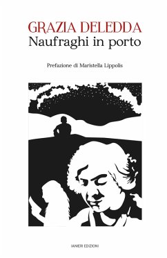 Naufraghi in porto - Deledda, Grazia