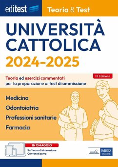 Cover Editest Università Cattolica. Teoria ed esercizi commentati per la preparazione ai test di ammissione. Medicina, Odontoiatria, Professioni sanitarie, Farmacia. Teoria e test