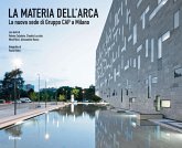 La materia dell'Arca. La nuova sede di Gruppo Cap a Milano La materia dell'Arca. La nuova sede di Gruppo Cap a Milano
