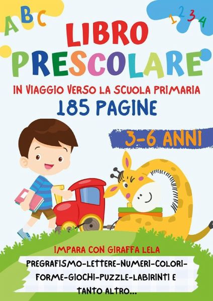 In viaggio verso la scuola. Libro prescolare 3-6 anni In viaggio verso la scuola. Libro prescolare 3-6 anni