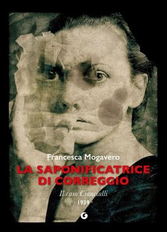 Cover La saponificatrice di Correggio. Il caso Cianciulli