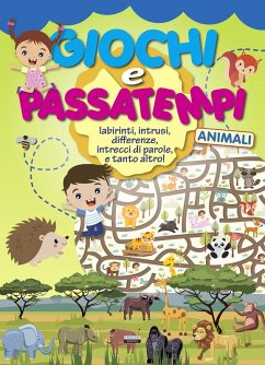 Cover Giochi e passatempi animali. Labirinti, intrusi, differenze, intrecci di parole e tanto altro!