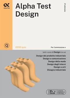 Alpha Test. Design. 2200 quiz. Ediz. MyDesk - Lanzoni, Fausto; Bertocchi, Stefano; Tabacchi, Carlo; Vottari, Giancarlo