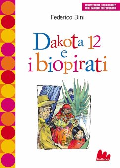 Dakota 12 e i biopirati - Bini, Federico