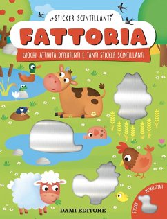 Fattoria. Giochi, attività divertenti e tanti sticker scintillanti - Fabbri, Monica Fattoria. Giochi, attività divertenti e tanti sticker scintillanti - Fabbri, Monica