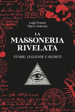 Cover La massoneria rivelata. Storie, leggende e segreti
