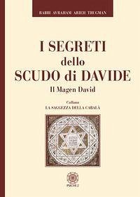 I segreti dello scudo di Davide. Il Magen David - Trugman, Rabbi Avraham Arieh