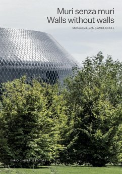Muri senza muri-Walls without walls - De Lucchi, Michele; Amdl Circle