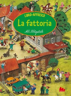 La fattoria. Libro-affresco - Mitgutsch, Ali