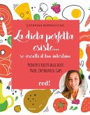 La dieta perfetta esiste... ascolta il tuo intestino! Principi e ricette delle diete Chetogenica, Paleo, Gaps La dieta perfetta esiste... ascolta il tuo intestino! Principi e ricette delle diete Chetogenica, Paleo, Gaps