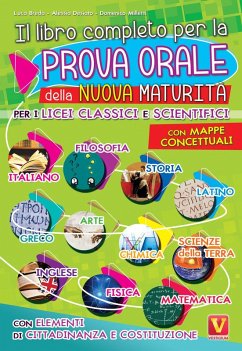 Il libro completo per la prova orale della nuova Maturità. Per i Licei classici e scientifici. Con mappe concettuali. Con elementi di cittadinanza e costituzione - Breda, Luca; Desiato, Alessia; Milletti, Domenico