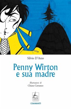 Penny Wirton e sua madre - D'Arzo, Silvio Penny Wirton e sua madre - D'Arzo, Silvio