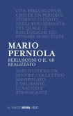 Berlusconi o il '68 realizzato