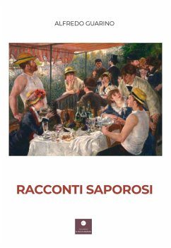 Racconti saporosi - Guarino, Alfredo Racconti saporosi - Guarino, Alfredo