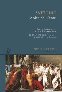 Le vite dei Cesari. Testo latino a fronte - Svetonio, C. Tranquillo Le vite dei Cesari. Testo latino a fronte - Svetonio, C. Tranquillo