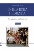 'In illa hora tremenda'. Ritrattazione sui 'Novissimi' 'In illa hora tremenda'. Ritrattazione sui 'Novissimi'