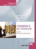 I bambini e gli scacchi. Appunti per una teoria della mente I bambini e gli scacchi. Appunti per una teoria della mente
