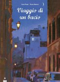 Viaggio di un bacio Viaggio di un bacio