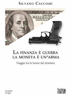 La finanza è guerra. La moneta è un'arma. Viaggio tra le forme del dominio - Cacciari, Silvano