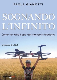 Cover Sognando l'infinito. Come ho fatto il giro del mondo in bicicletta