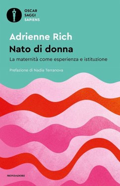 Nato di donna. La maternità come esperienza e istituzione - Rich, Adrienne