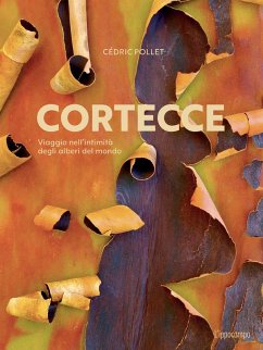 Cover Cortecce. Viaggio nell'intimità degli alberi del mondo