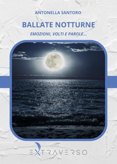 Cover Ballate notturne. Emozioni, volti e parole...