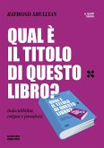 Qual è il titolo di questo libro? Indecidibilità, enigmi e paradossi Qual è il titolo di questo libro? Indecidibilità, enigmi e paradossi