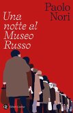 Una notte al Museo Russo Una notte al Museo Russo
