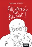All'armi son fascisti! All'armi son fascisti!