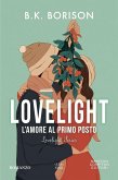 L' amore al primo posto. Lovelight L' amore al primo posto. Lovelight