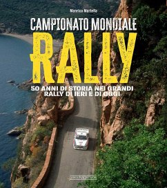 Cover Campionato mondiale rally. 50 anni di storia nei grandi rally di ieri e di oggi