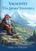Valnontey. Una storia fantastica