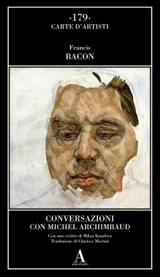 Conversazioni con Michel Archimbaud - Bacon, Francis